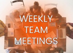 What Is the Purpose of Weekly Team Meetings?